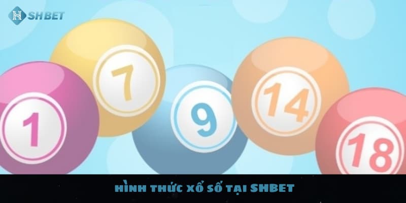 Hình thức xổ số tại SHBET